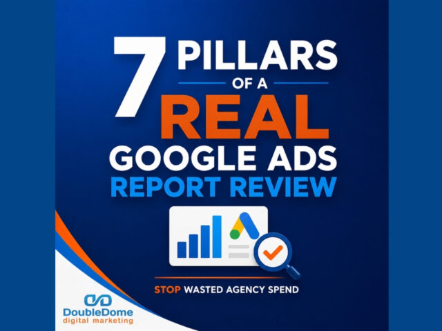 7 Pillars of a Real Google Ads Report Review: Stop Wasted Agency Spend