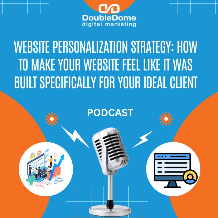 Website Personalization Strategy: How to Make Your Website Feel Like It Was Built Specifically for Your Ideal Client episode artwork