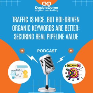 roi-driven organic keywords