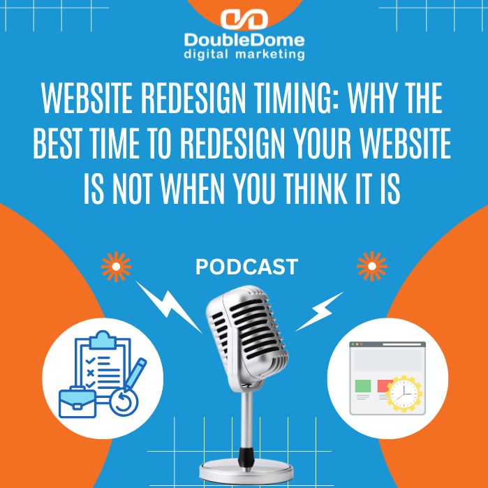 Website Redesign Timing: Why the Best Time to Redesign Your Website Is Not When You Think It Is episode artwork
