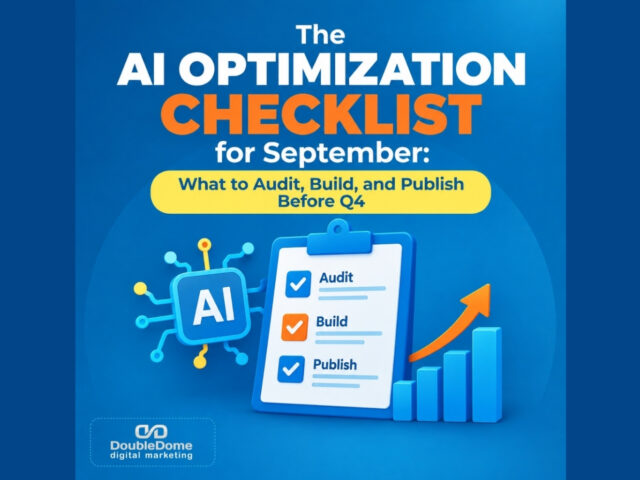 The AI Optimization Checklist for September: What to Audit, Build, and Publish Before Q4
