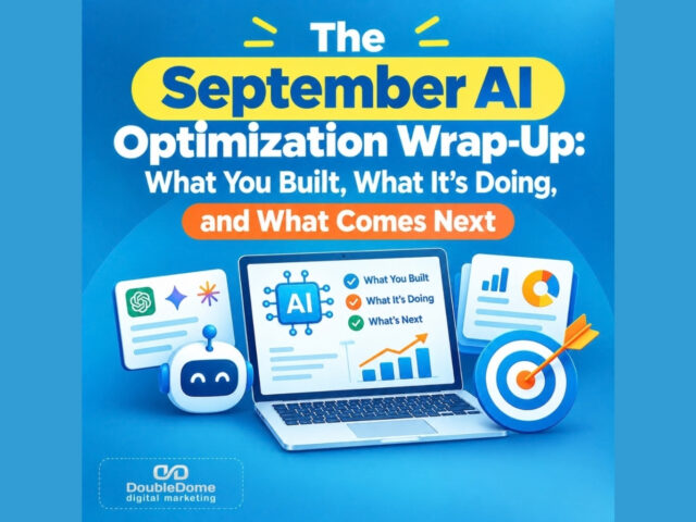 The September AI Optimization Wrap-Up: What You Built, What It’s Doing, and What Comes Next — Conducting Your September AI Optimization Review