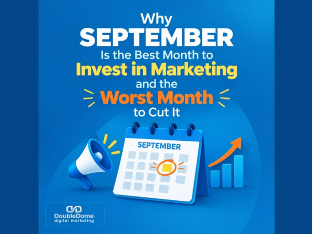 Why September Is the Best Month to Invest in Marketing and the Worst Month to Cut It: Maximizing Your September Marketing Investment