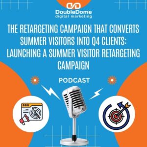 summer visitor retargeting campaign