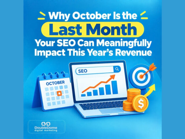 Why October Is the Last Month Your SEO Can Meaningfully Impact This Year’s Revenue: Executing an October SEO Window Strategy
