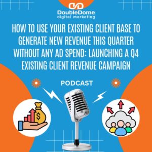 Q4 Existing Client Revenue Campaign